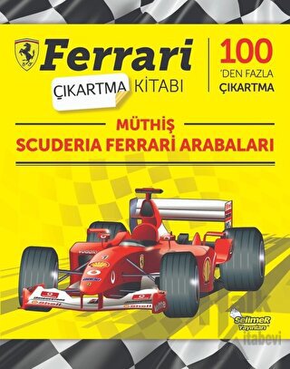 Müthiş Scuderia Ferrari Arabaları - Ferrari Çıkartma Kitabı