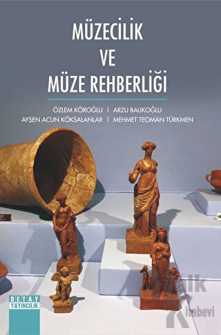 Müzecilik ve Müze Rehberliği - Halkkitabevi