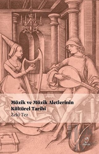 Müzik ve Müzik Aletlerinin Kültürel Tarihi - Halkkitabevi