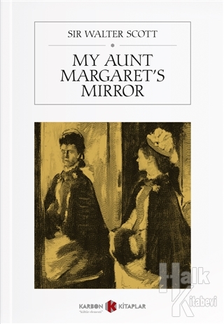 My Aunt Margaret's Mirror - Halkkitabevi