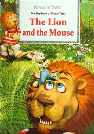 My Big Book Of Moral Tales: The Lion and The Mouse - Halkkitabevi