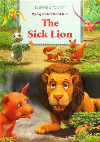 My Big Book Of Moral Tales: The Sick Lion - Halkkitabevi
