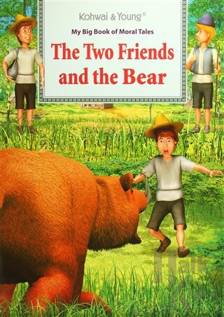 My Big Book Of Moral Tales: The Two Friends and The Bear