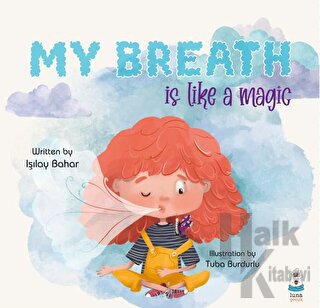 My Breath is Like a Magic