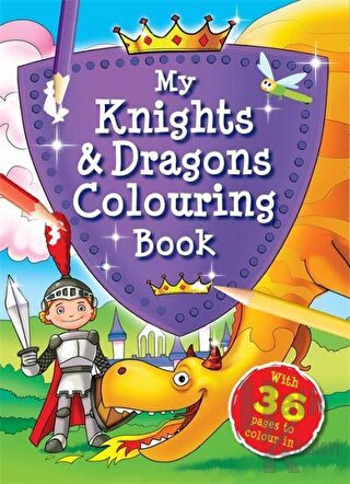 My Knights and Dragons Colouring Book