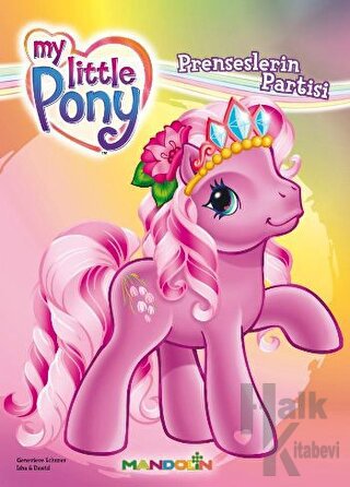 My Little Pony - 3 - Prenseslerin Partisi