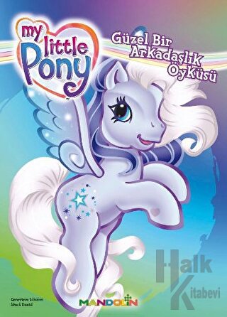 My Little Pony - 4 - Güzel Bir Arkadaşlık Öyküsü