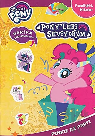 My Little Pony: Pony'leri Seviyorum - Pinkie ile Party (Faaliyet Kitab