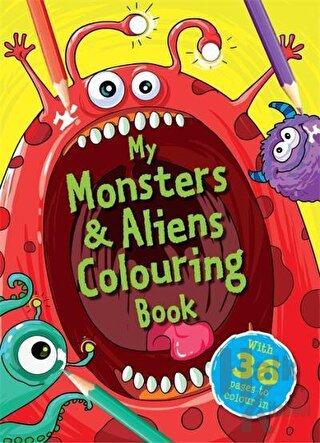 My Monsters and Aliens Colouring Book - Halkkitabevi