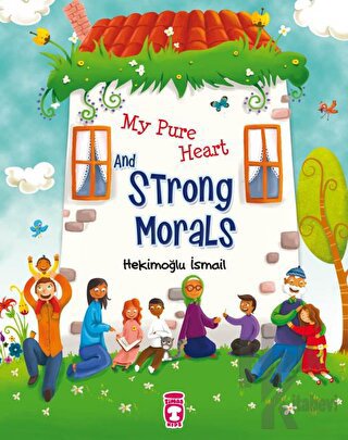 My Pure Heart And Strong Morals - Halkkitabevi