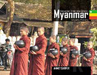 Myanmar ve Luang Prabang - Dünya’dan İnsan Manzaraları (Ciltli)