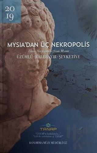 Mysia'dan Üç Nekropolis (Ciltli) - Halkkitabevi