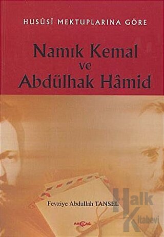 Namık Kemal ve Abdülhak Hamid - Halkkitabevi