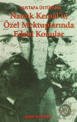 Namık Kemal'in Özel Mektuplarında Edebi Konular - Halkkitabevi