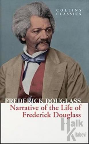 Narrative Of The Life Of Frederick Douglass - Halkkitabevi