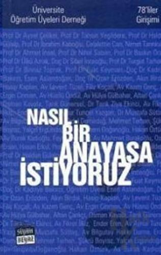 Nasıl Bir Anayasa İstiyoruz - Halkkitabevi