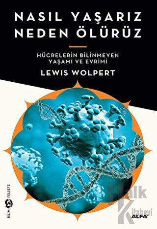 Nasıl Yaşarız Neden Ölürüz