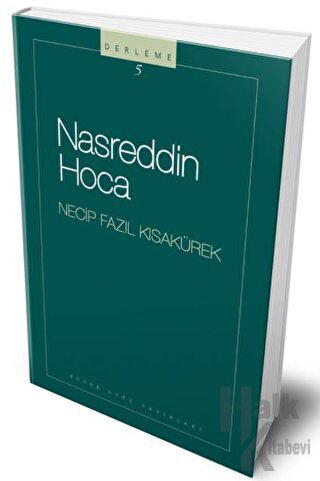 Nasreddin Hoca : 105 - Necip Fazıl Bütün Eserleri