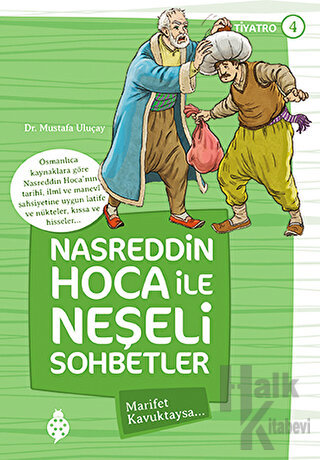 Nasreddin Hoca ile Neşeli Sohbetler 4 - Marifet Kavuktaysa - Halkkitab