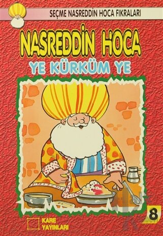 Nasreddin Hoca : Ye Kürküm Ye