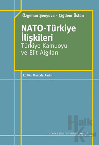 Nato-Türkiye İlişkileri Türkiye Kamuoyu ve Elit Algıları