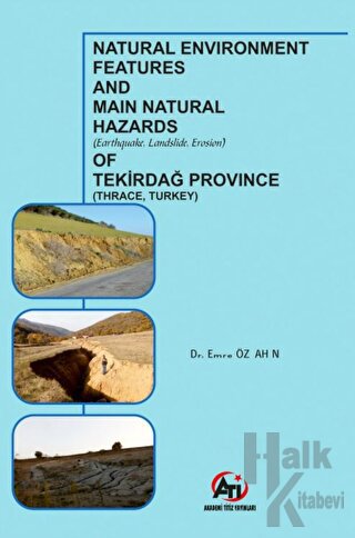 Natural Environment Features and Main Natural Hazards (Earthquake, Landslide, Erosion) of Tekirdağ Province (Thrace, Turkey)