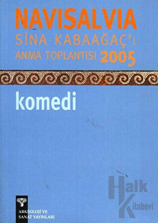 Navisalvia Sina Kabaağaç’ı Anma Toplantısı 2005 Komedi - Halkkitabevi