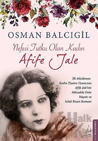 Nefesi Tutku Olan Kadın: Afife Jale - Halkkitabevi