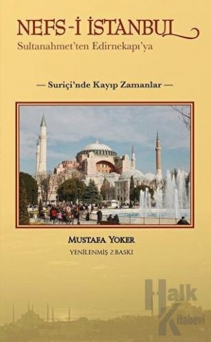 Nefs-i İstanbul: Sultanahmet'ten Edirnekapı'ya