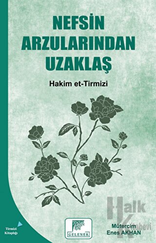 Nefsin Arzularından Uzaklaş