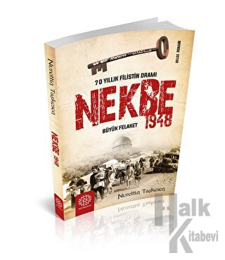 Nekbe 1948 - 70 Yıllık Filistin Dramı - Halkkitabevi
