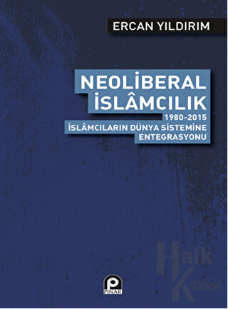 Neoliberal İslamcılık - Halkkitabevi