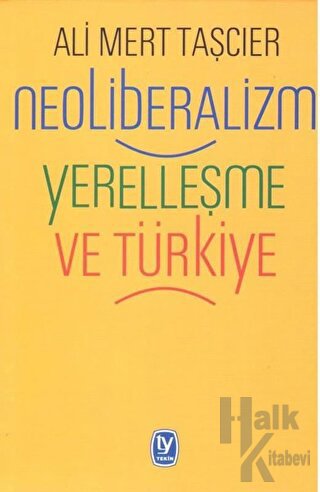 Neoliberalizm Yerelleşme ve Türkiye - Halkkitabevi