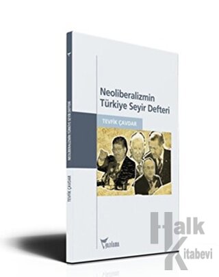 Neoliberalizmin Türkiye Seyir Defteri - Halkkitabevi