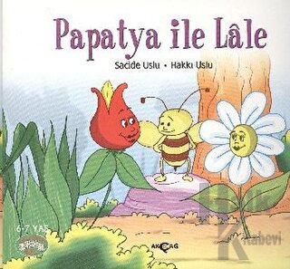 Neşeli Okuma Dizisi 1 : Papatya ile Lale