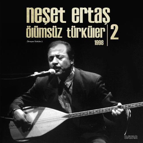 Neşet Ertaş - Ölümsüz Türküler 1998 - 2 (Plak)