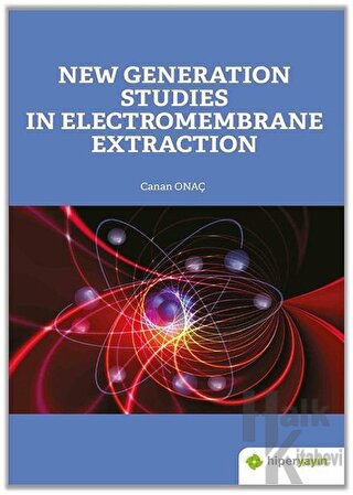 New Generation Studies In Electromembrane Extraction - Halkkitabevi