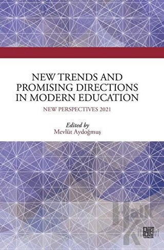 New Trends and Promising Directions in Modern Education - Halkkitabevi