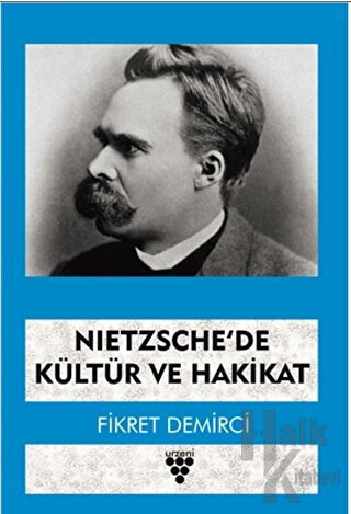 Nietzsche’de Kültür ve Hakikat - Halkkitabevi