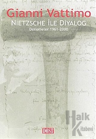 Nietzsche ile Diyalog Denemeler 1961-2000 - Halkkitabevi