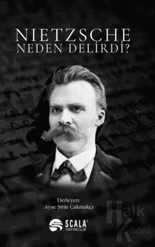 Nietzsche Neden Delirdi? - Halkkitabevi