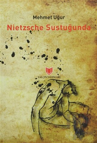 Nietzsche Sustuğunda