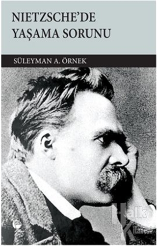 Nietzsche'de Yaşama Sorunu - Halkkitabevi