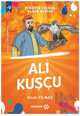 Ninemin İzinde Tarih Serisi - Ali Kuşçu - Halkkitabevi