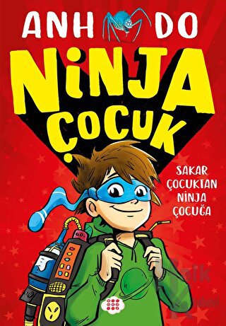 Ninja Çocuk 1 - Sakar Çocuktan Ninja Çocuğa - Halkkitabevi
