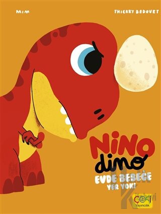 Nino Dimo - Evde Bebeğe Yer Yok (Ciltli)