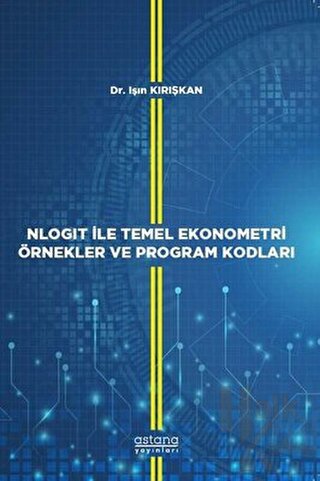 NLOGIT İle Temel Ekonometri Örnekler ve Program Kodları
