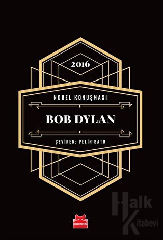 Nobel Konuşması - Bob Dylan (Ciltli)