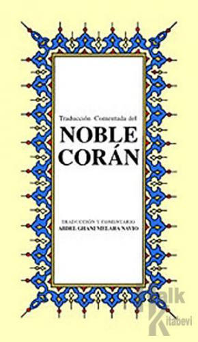 Noble Coran (İspanyolca Kuran-ı Kerim Tercümesi, Karton Kapak, İpek Şamua Kağıt, Küçük Boy)