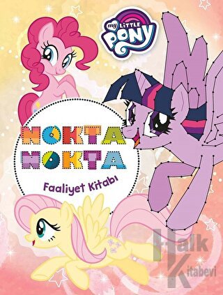 Nokta Nokta Faaliyet Kitabı - My Little Pony - Halkkitabevi
